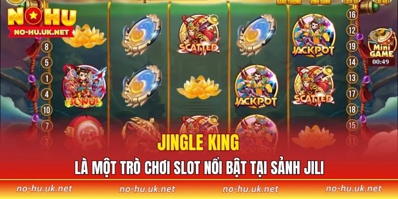 Jingle King là một trò chơi slot nổi bật tại sảnh Jili