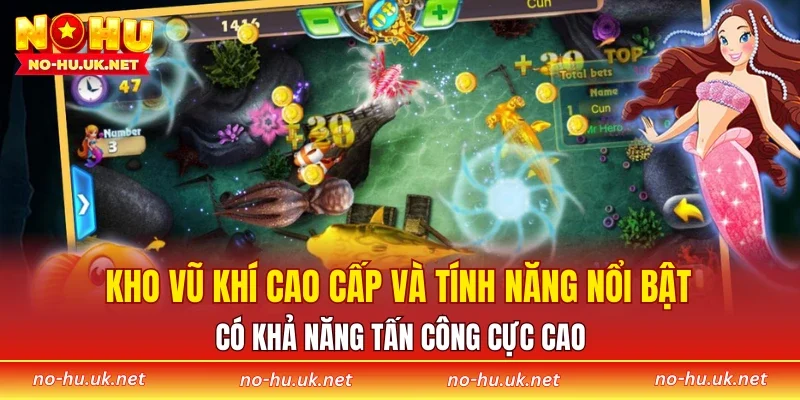 Kho vũ khí cao cấp và tính năng nổi bật
