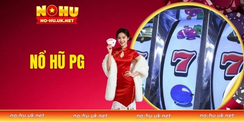Nổ Hũ PG